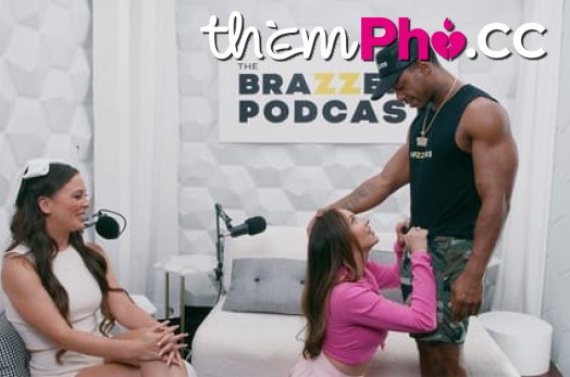 Brazzers Podcast - Buổi chia sẻ thầm kín trước thềm Giỗ tổ Hùng Vương